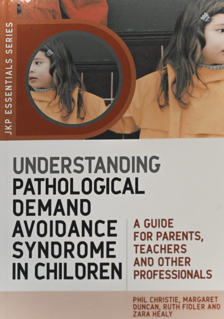 Front Cover of Book: Understanding Pathological Demand Avoidance Syndrome in Children: A guide for Parents, Teachers and Other Professionals